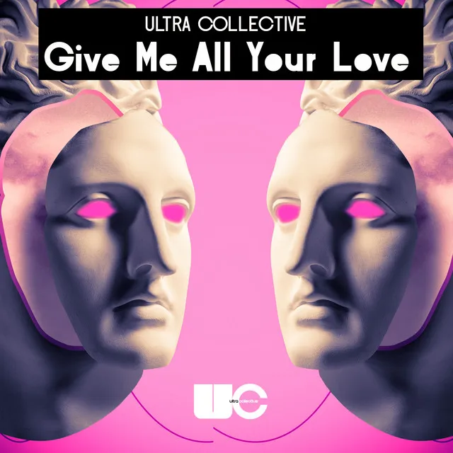 Give Me All Your Love (Extended Mix)