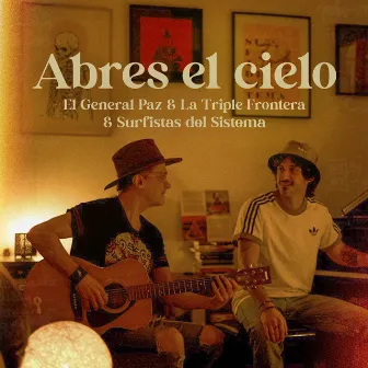 Abres El Cielo by El General Paz & La Triple Frontera