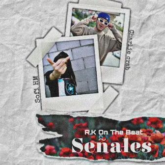 Señales by R.K On The Beat