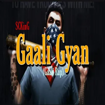 Gaali Gyaan by SCKING