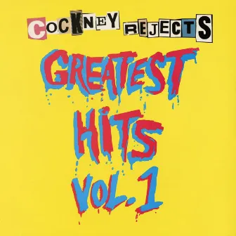 Greatest Hits Vol. 1 by Cockney Rejects