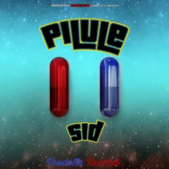 Pilule by Sid