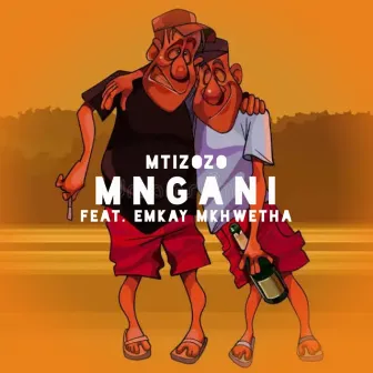 Mngani by Mtizozo