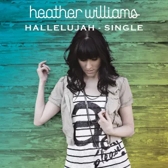 Hallelujah by Heather Williams