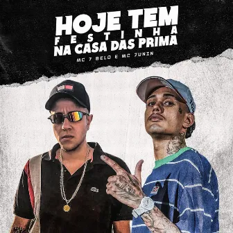 Hoje Tem Festinha na Casa das Prima by Mc Junin