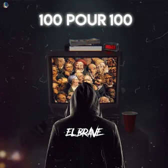 100 pour 100 by El Brave