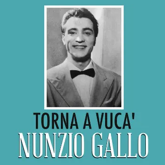 Torna a Vuca' by Nunzio Gallo