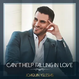 Can't Help Falling in Love by Joaquín Yglesias