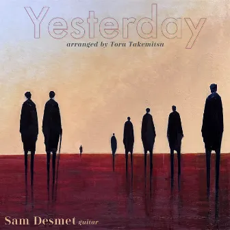 Yesterday by Sam Desmet