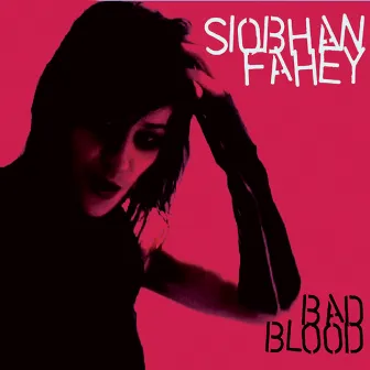 Bad Blood by Siobhan Fahey