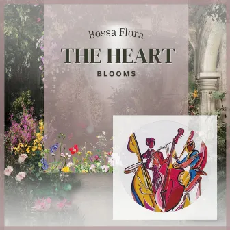 The Heart Blooms by Gold Lounge