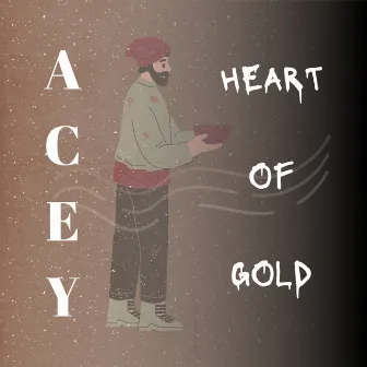 Heart of Gold by Acey