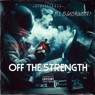 Off The Strength by Bi Blackwood