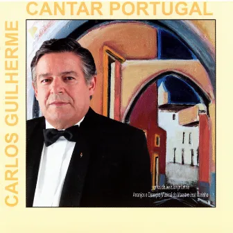 Cantar Portugal by Carlos Guilherme