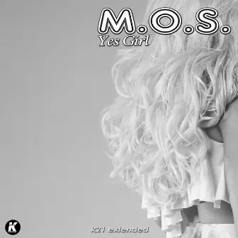 Yes Girl (K21extended Version) by M.O.S