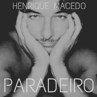 Paradeiro by Henrique Macedo