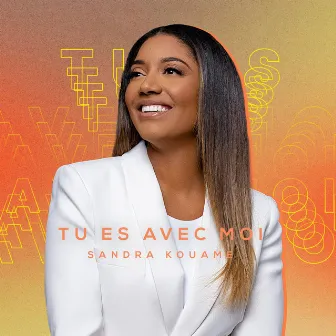 Tu es avec moi by Sandra Kouame