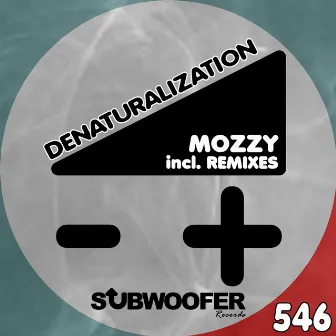 Denaturalization by Mozzy