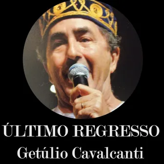 Último Regresso by Getúlio Cavalcanti