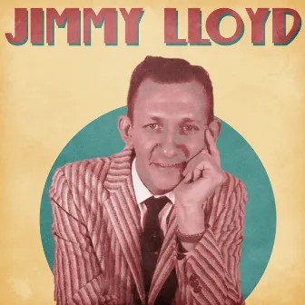 Presenting Jimmy Lloyd by Jimmy Lloyd