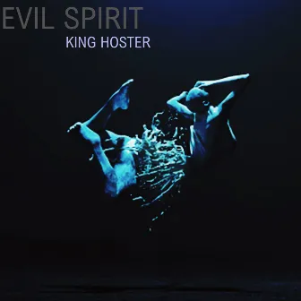 Evil Spirit by King Hoster