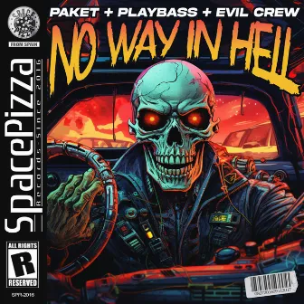 No Way In Hell by Evil Crew