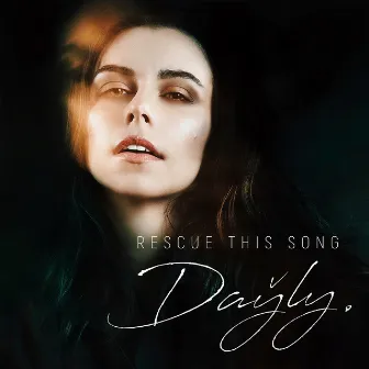 Rescue This Song by DAYLY