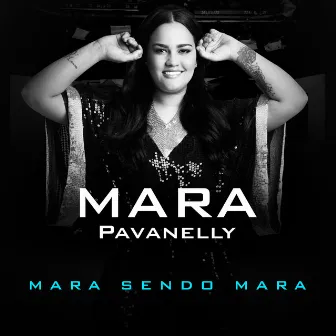 Mara Sendo Mara by Mara Pavanelly