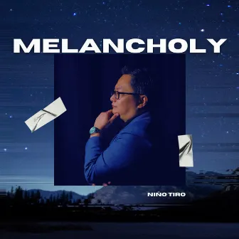 Melancholy by Niño Tiro