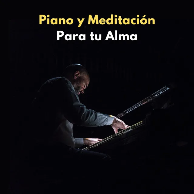 Piano Y Meditación Para Tu Alma