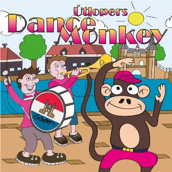 Dance Monkey by De Útlopers