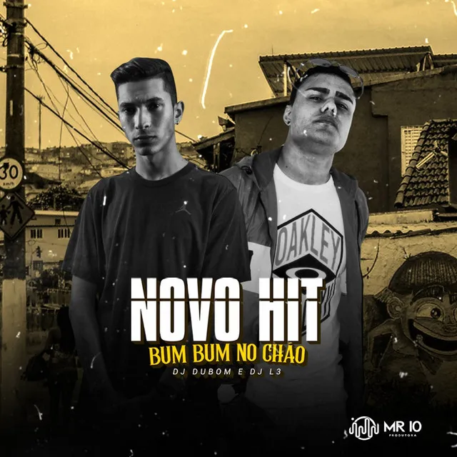 Novo Hit, Bumbum no Chão