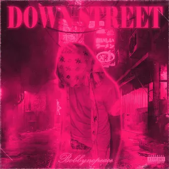 Down Street by BOBBYNOPEACE