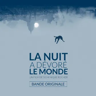 La nuit a dévoré le monde (Bande originale du film) by Portland