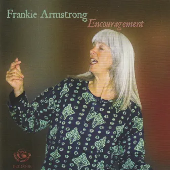 Encouragement by Frankie Armstrong