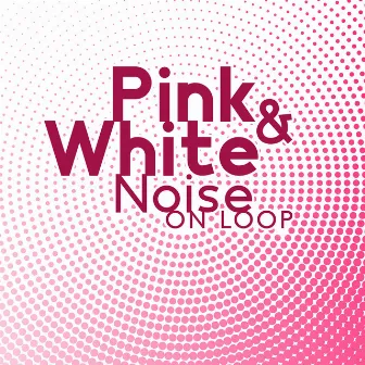 Pink & White Noise On Loop - Low Decibel Calming Sounds To Deep Sleep by Mental Healing Bpm