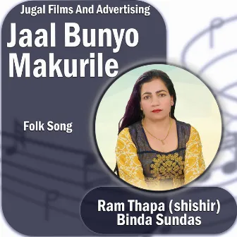 Jaal Bunyo Makurile by 