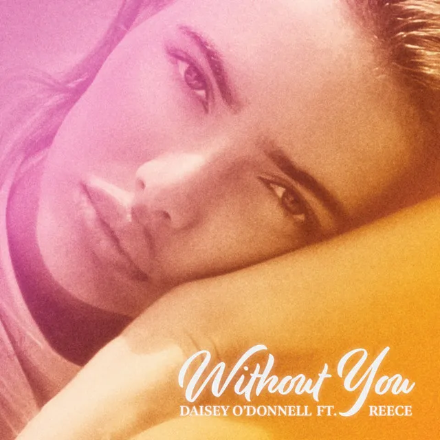 Without You (feat. Reece)