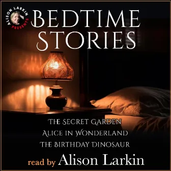 Bedtime Stories with Alison Larkin (Unabridged) by Alison Larkin