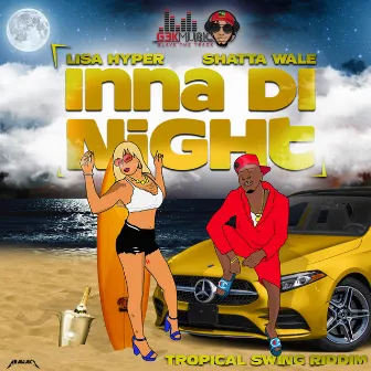 Inna Di Night by Lisa Hyper