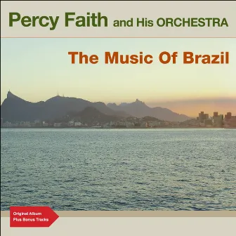 The Music of Brazil by Percy Faith & His Orchestra