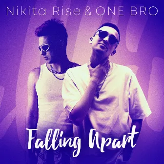 Falling Apart by ONE BRO