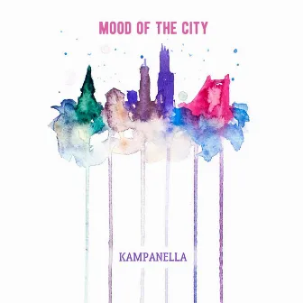 Mood of the City by Kampanella