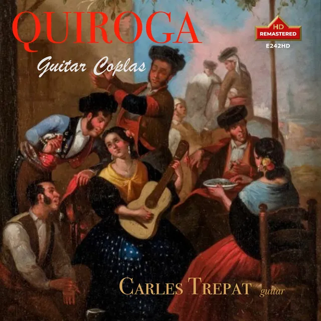 QUIROGA:GUITAR COPLAS, Carles Trepat (Remastered 2024)