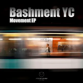 Movement EP by Bashment Yc