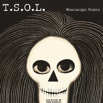 Mississippi Nights (Live 1986) by T.S.O.L.