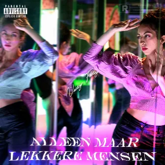 Alleen Maar Lekkere Mensen by Nancy Fancy