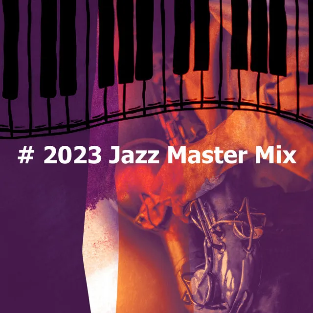 # 2023 Jazz Master Mix