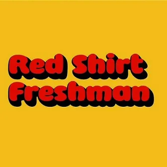 Red Shirt Freshman by T-Shawn