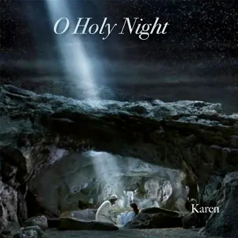 O Holy Night by Karen